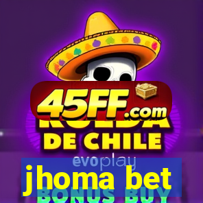 jhoma bet